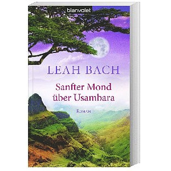 Sanfter Mond über Usambara, Leah Bach