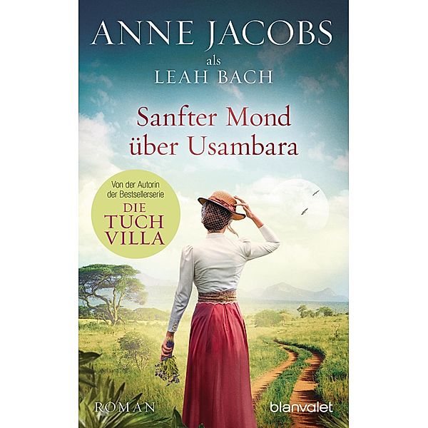 Sanfter Mond über Usambara, Anne Jacobs, Leah Bach