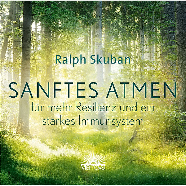 Sanftes Atmen - für mehr Resilienz und ein starkes Immunsystem,1 Audio-CD, Ralph Skuban