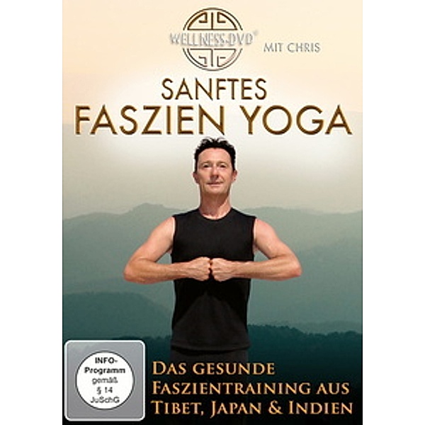 Sanftes Faszien Yoga - Das gesunde Faszientraining aus Tibet, Japan & Indien, Chris