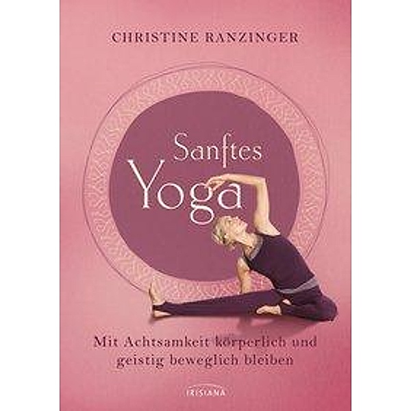 Sanftes Yoga, Christine Ranzinger