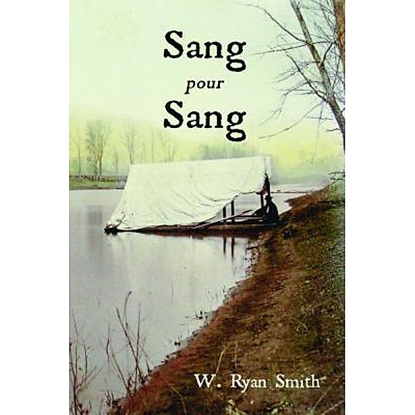 Sang Pour Sang, W. Ryan Smith