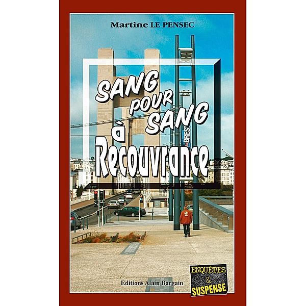 Sang pour sang à Recouvrance, Martine Le Pensec