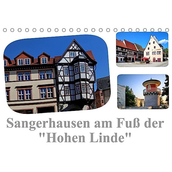Sangerhausen am Fuße der Hohen Linde (Tischkalender 2023 DIN A5 quer), Elke Krone