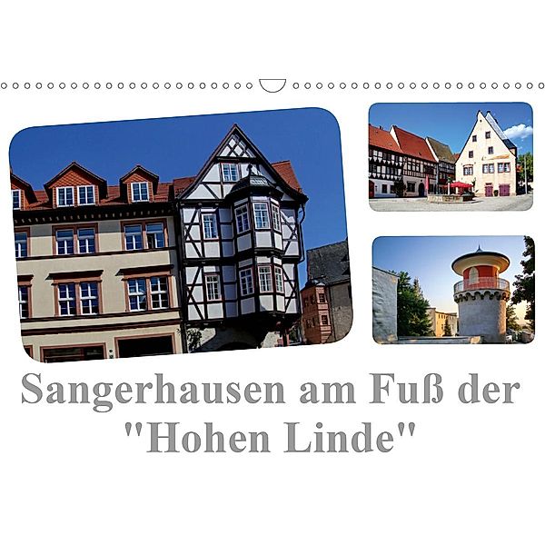Sangerhausen am Fuße der Hohen Linde (Wandkalender 2021 DIN A3 quer), Elke Krone