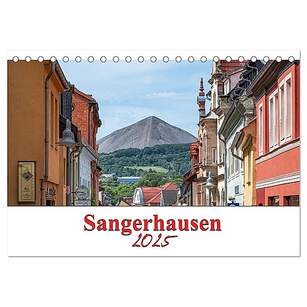 Sangerhausen (Tischkalender 2025 DIN A5 quer), CALVENDO Monatskalender, Calvendo, Magic Artist Design, Steffen Gierok