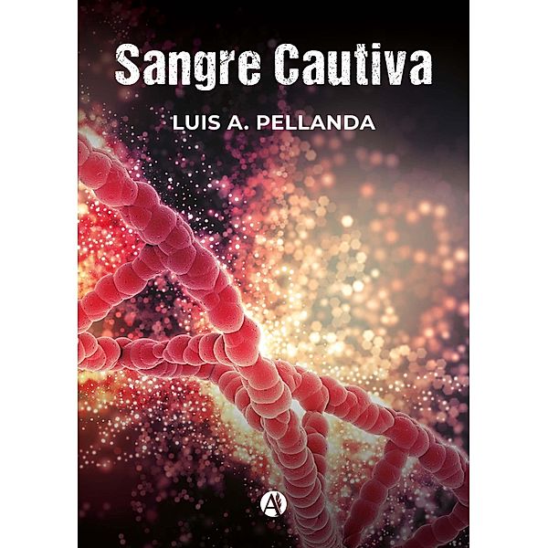 Sangre Cautiva, Luis A. Pellanda