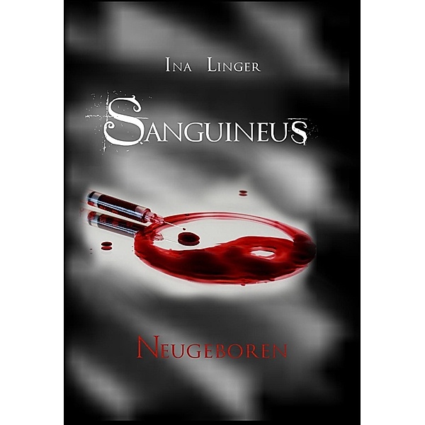 Sanguineus - Neugeboren, Ina Linger