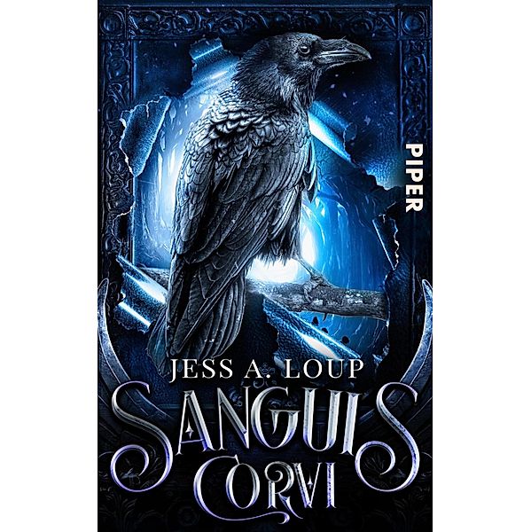 Sanguis Corvi - Das Blut des Raben, Jess A. Loup