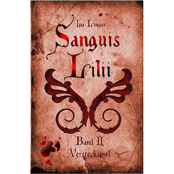 Sanguis Lilii - Band 2, Ina Linger