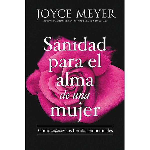 Sanidad para el alma de una mujer, Joyce Meyer