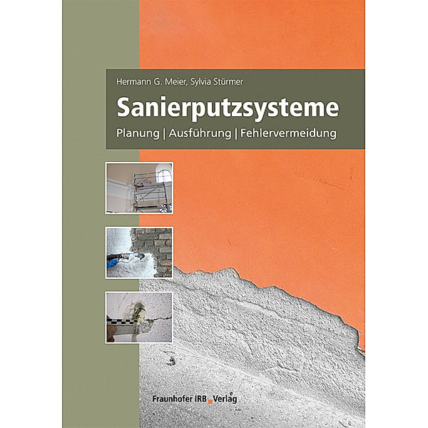 Sanierputzsysteme., Hermann G. Meier, Sylvia Stürmer