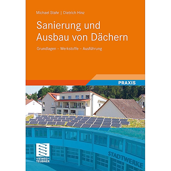 Sanierung und Ausbau von Dächern, Michael Stahr, Dietrich Hinz