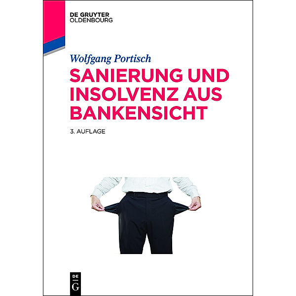 Sanierung und Insolvenz aus Bankensicht, Wolfgang Portisch
