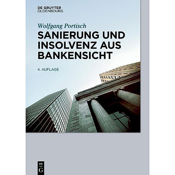 Sanierung und Insolvenz aus Bankensicht / Jahrbuch des Dokumentationsarchivs des österreichischen Widerstandes, Wolfgang Portisch