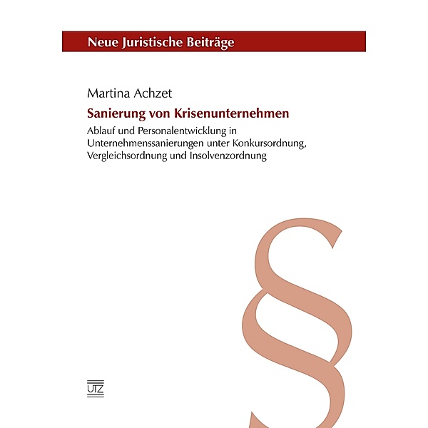 Sanierung von Krisenunternehmen / Neue Juristische Beiträge Bd.107, Martina Achzet