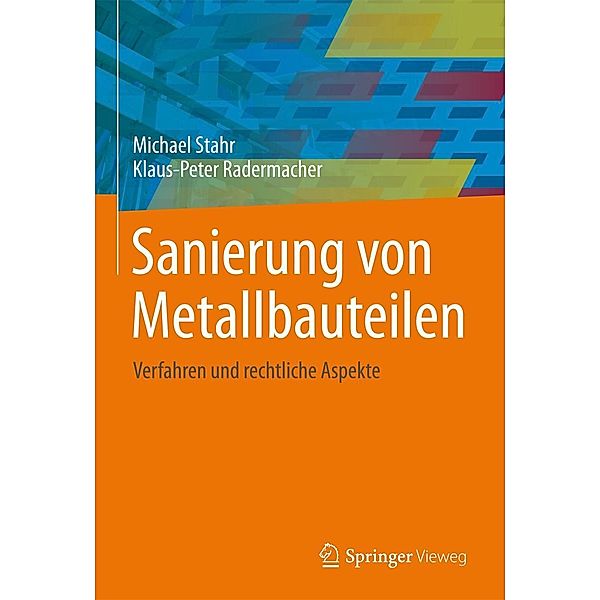 Sanierung von Metallbauteilen, Michael Stahr, Klaus-Peter Radermacher