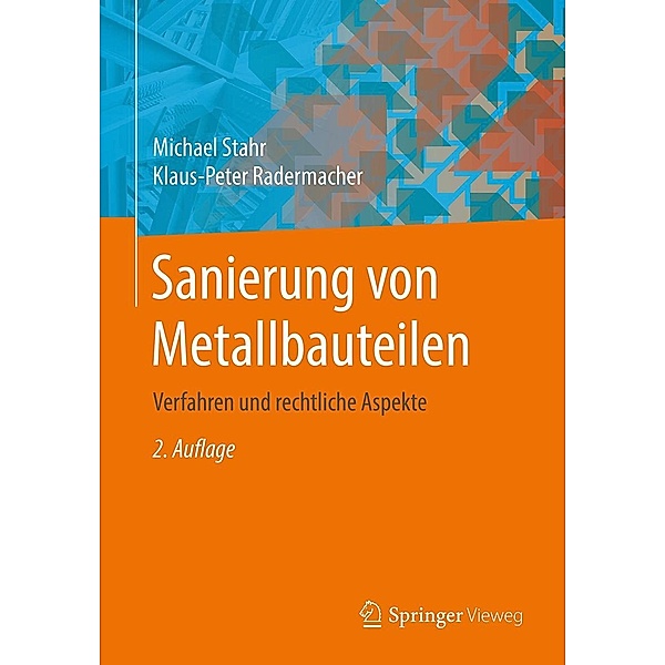 Sanierung von Metallbauteilen, Michael Stahr, Klaus-Peter Radermacher