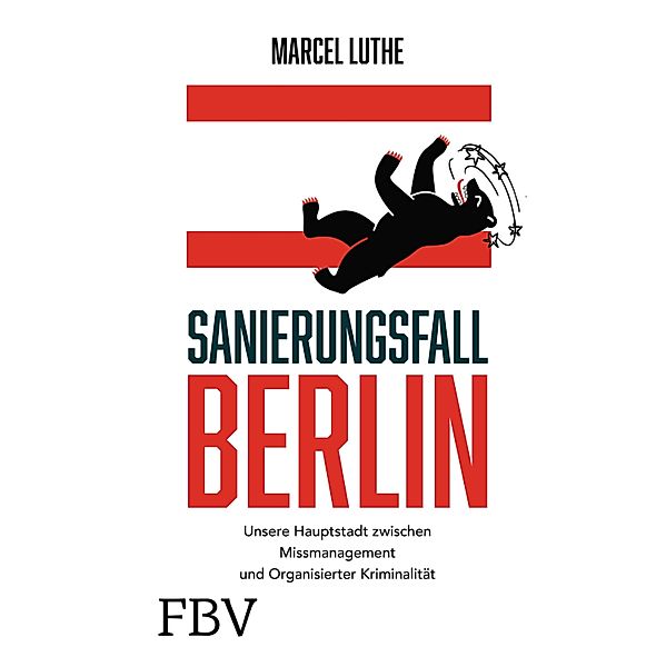 Sanierungsfall Berlin, Marcel Luthe