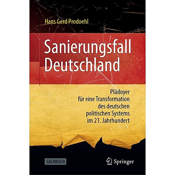 Sanierungsfall Deutschland, Hans Gerd Prodoehl