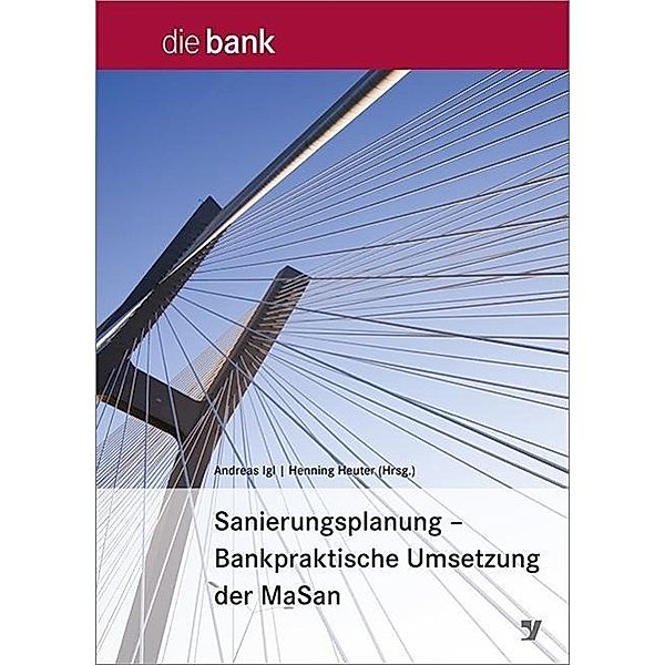 Sanierungsplanung - Bankpraktische Umsetzung der MaSan