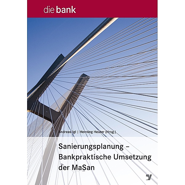 Sanierungsplanung - Bankpraktische Umsetzung der MaSan