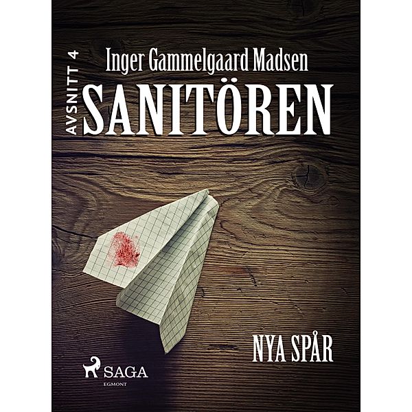 Sanitören 4: Nya spår / Sanitören Bd.4, Inger Gammelgaard Madsen