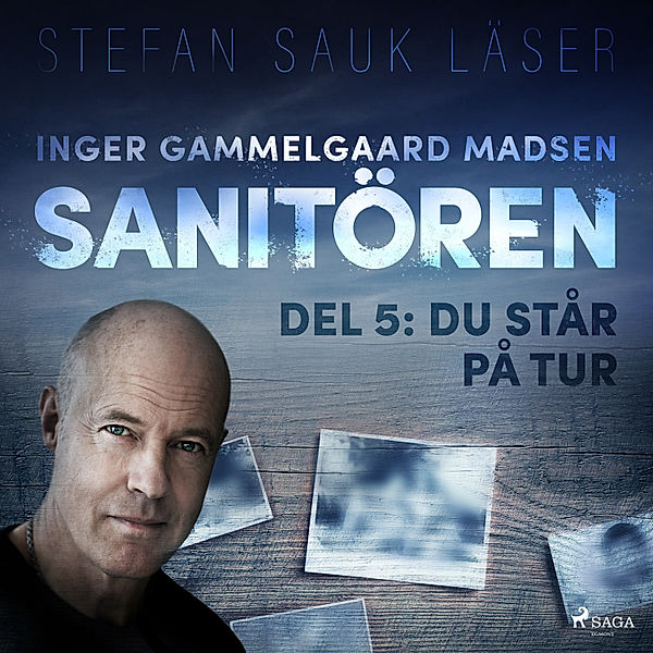 Sanitören - 5 - Sanitören 5: Du står på tur, Inger Gammelgaard Madsen