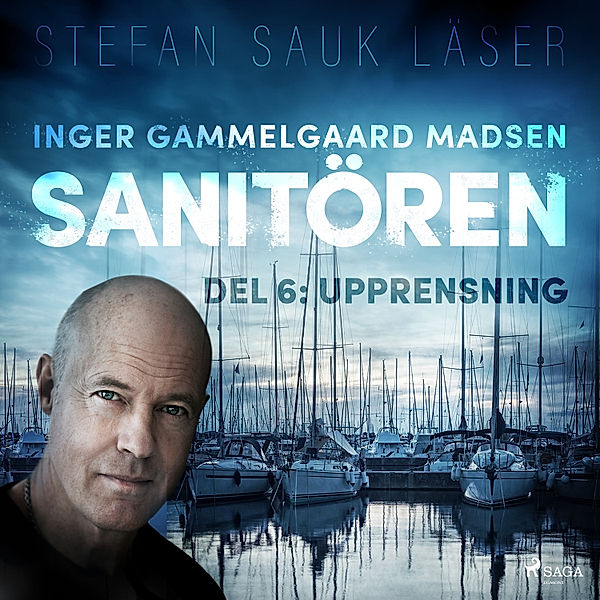 Sanitören - 6 - Sanitören 6: Upprensning, Inger Gammelgaard Madsen