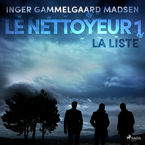 Sanitøren - 1 - Le Nettoyeur 1 : La Liste, Inger Gammelgaard Madsen