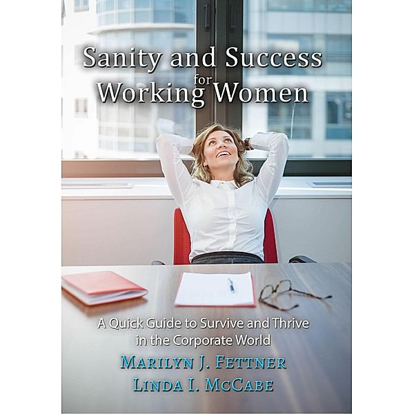 Sanity and Success for Working Women, Marilyn Fettner