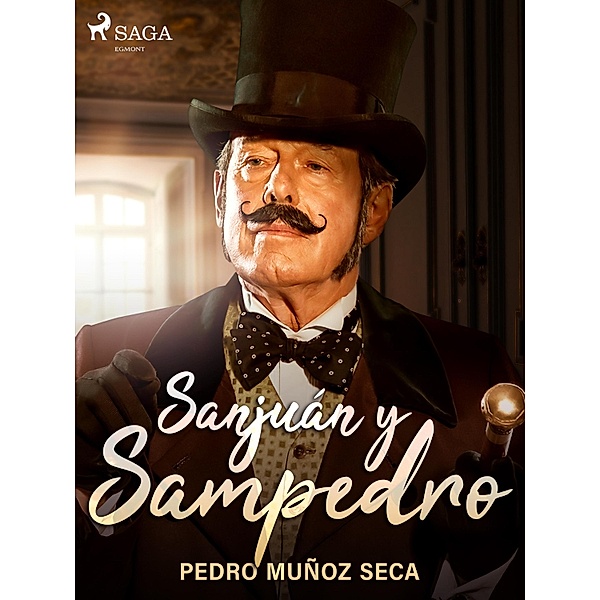 Sanjuán y Sampedro, Pedro Muñoz Seca