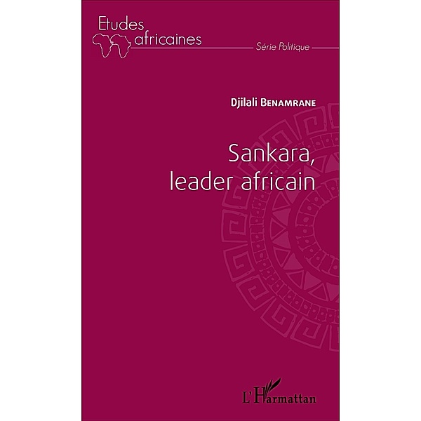 Sankara, leader africain, Benamrane Djilali Benamrane