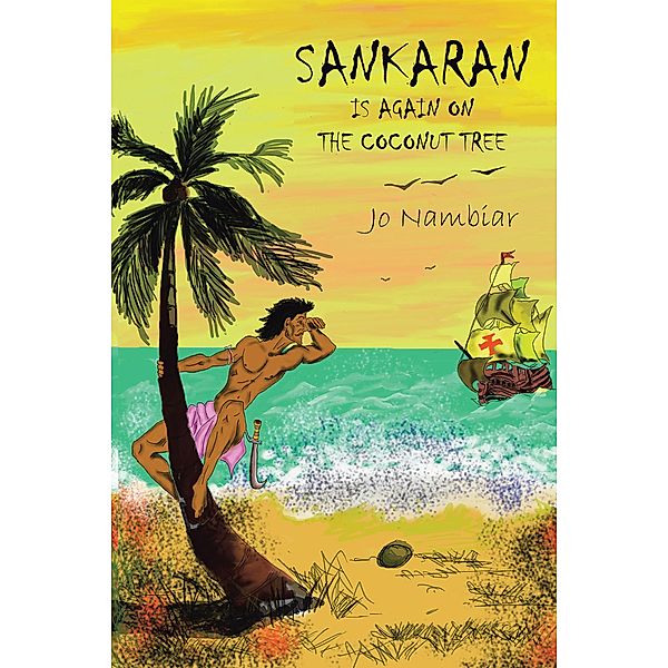 Sankaran Is Again on the Coconut Tree, Jo Nambiar