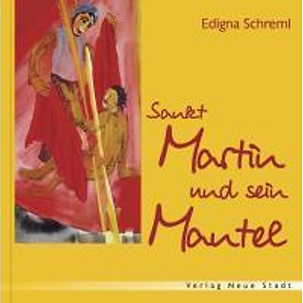 Sankt Martin und sein Mantel, Edigna Schreml