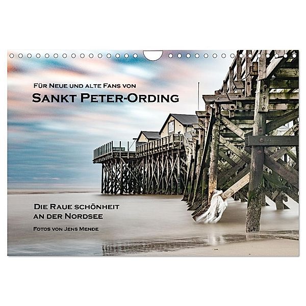 Sankt Peter-Ording: Die raue Schönheit an der Nordsee (Wandkalender 2024 DIN A4 quer), CALVENDO Monatskalender, Jens Mende