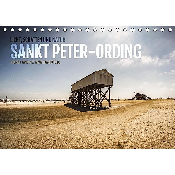 Sankt Peter-Ording. Licht, Schatten und Natur (Tischkalender 2021 DIN A5 quer), Thomas Jansen