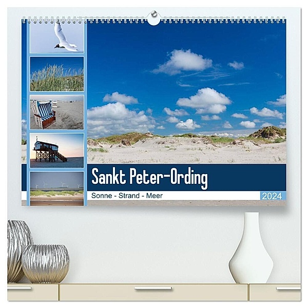 Sankt Peter-Ording. Sonne - Strand - Meer (hochwertiger Premium Wandkalender 2024 DIN A2 quer), Kunstdruck in Hochglanz, Sabine Reuke