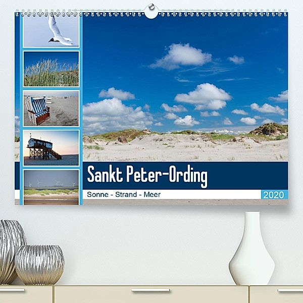 Sankt Peter-Ording. Sonne - Strand - Meer (Premium-Kalender 2020 DIN A2 quer), Sabine Reuke