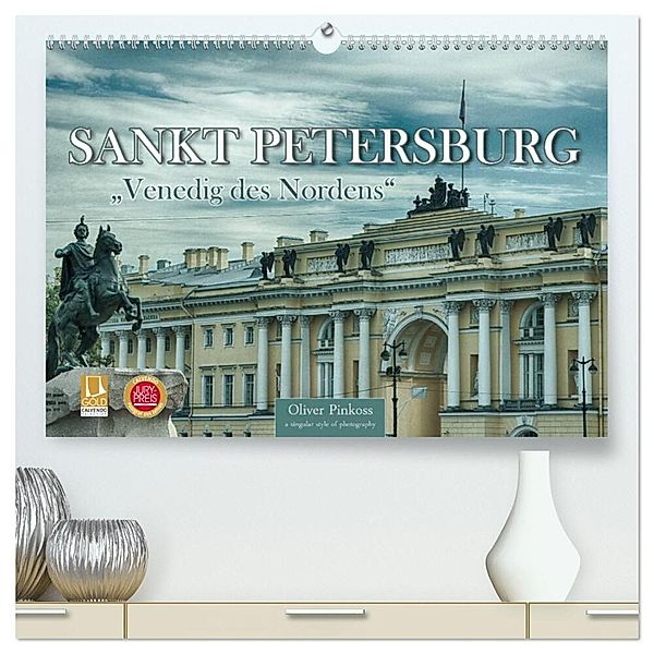Sankt Petersburg - Venedig des Nordens (hochwertiger Premium Wandkalender 2025 DIN A2 quer), Kunstdruck in Hochglanz, Calvendo, Oliver Pinkoss