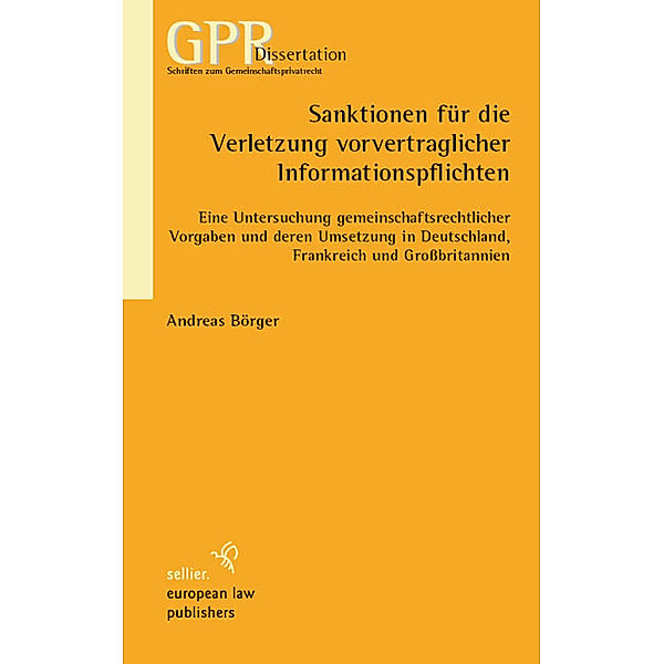 Sanktionen für die Verletzung vorvertraglicher Informationspflichten / Schriften zum Gemeinschaftsprivatrecht, Andreas Börger