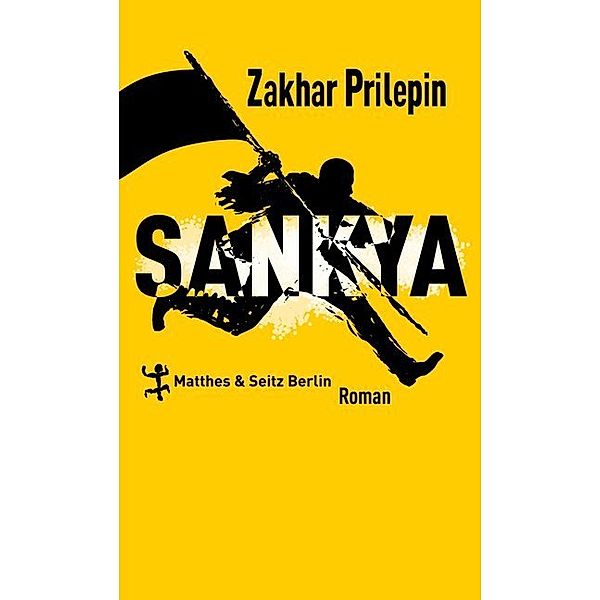 Sankya, Zakhar Prilepin