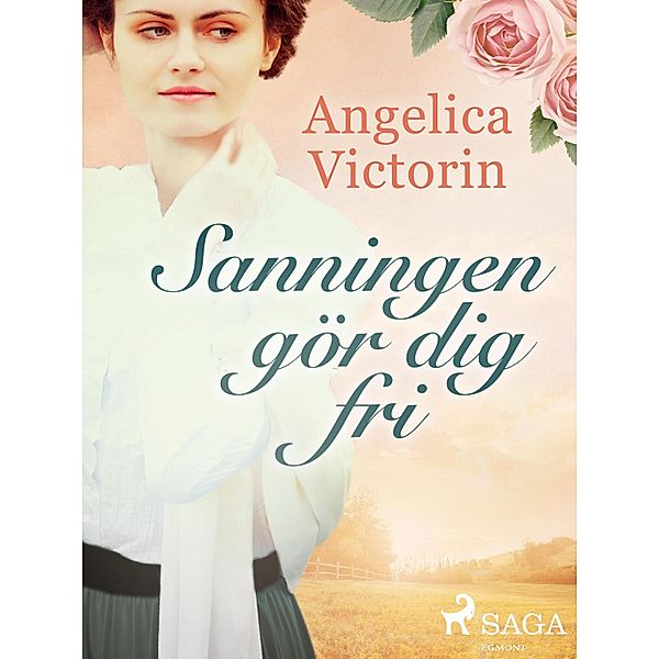 Sanningen gör dig fri / Borgholmtrilogin Bd.2, Angelica Victorin