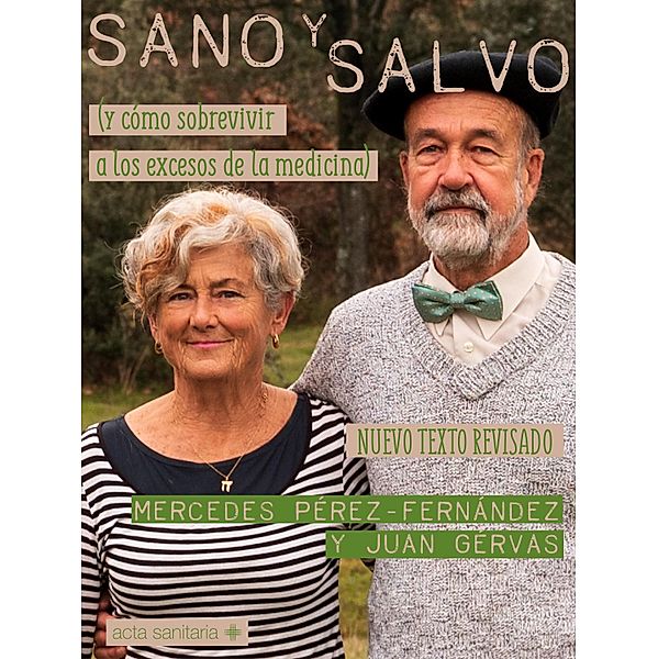 Sano y salvo, Juan Gérvas Camacho, Mercedes Pérez-Fernández