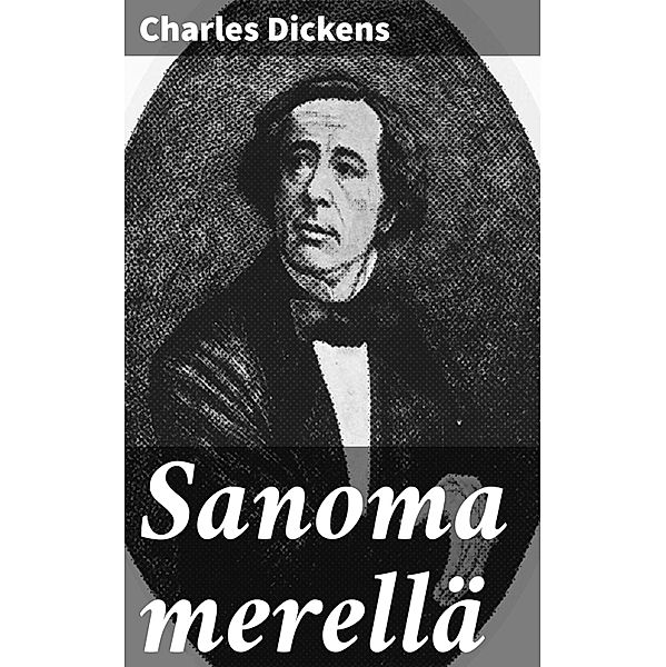 Sanoma merellä, Charles Dickens