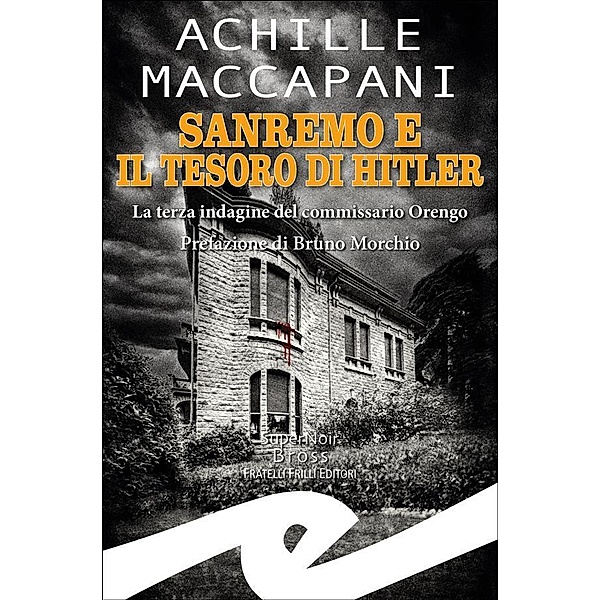 Sanremo e il tesoro di Hitler, Achille Maccapani