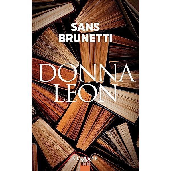 Sans Brunetti - Essais 1972-2006, Donna Leon