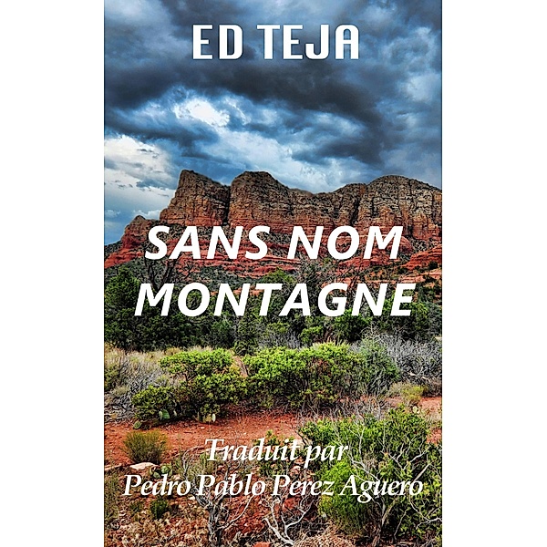 Sans Nom Montagne, Ed Teja