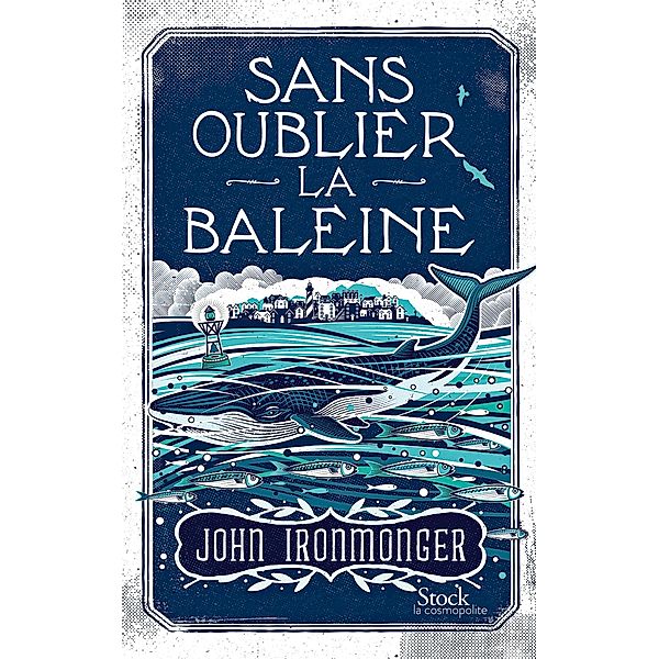 Sans oublier la baleine, John Ironmonger