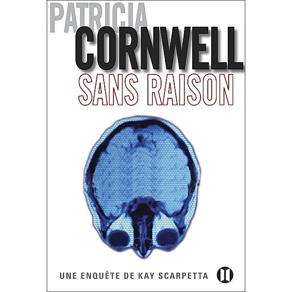 Sans raison, Patricia Cornwell